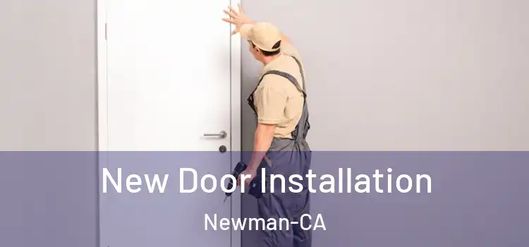  New Door Installation Newman-CA