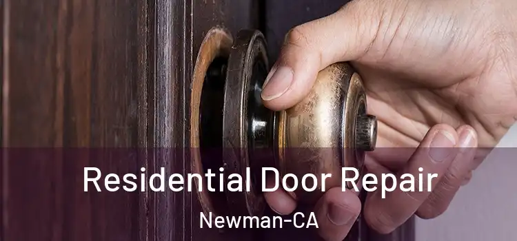 Residential Door Repair Newman-CA